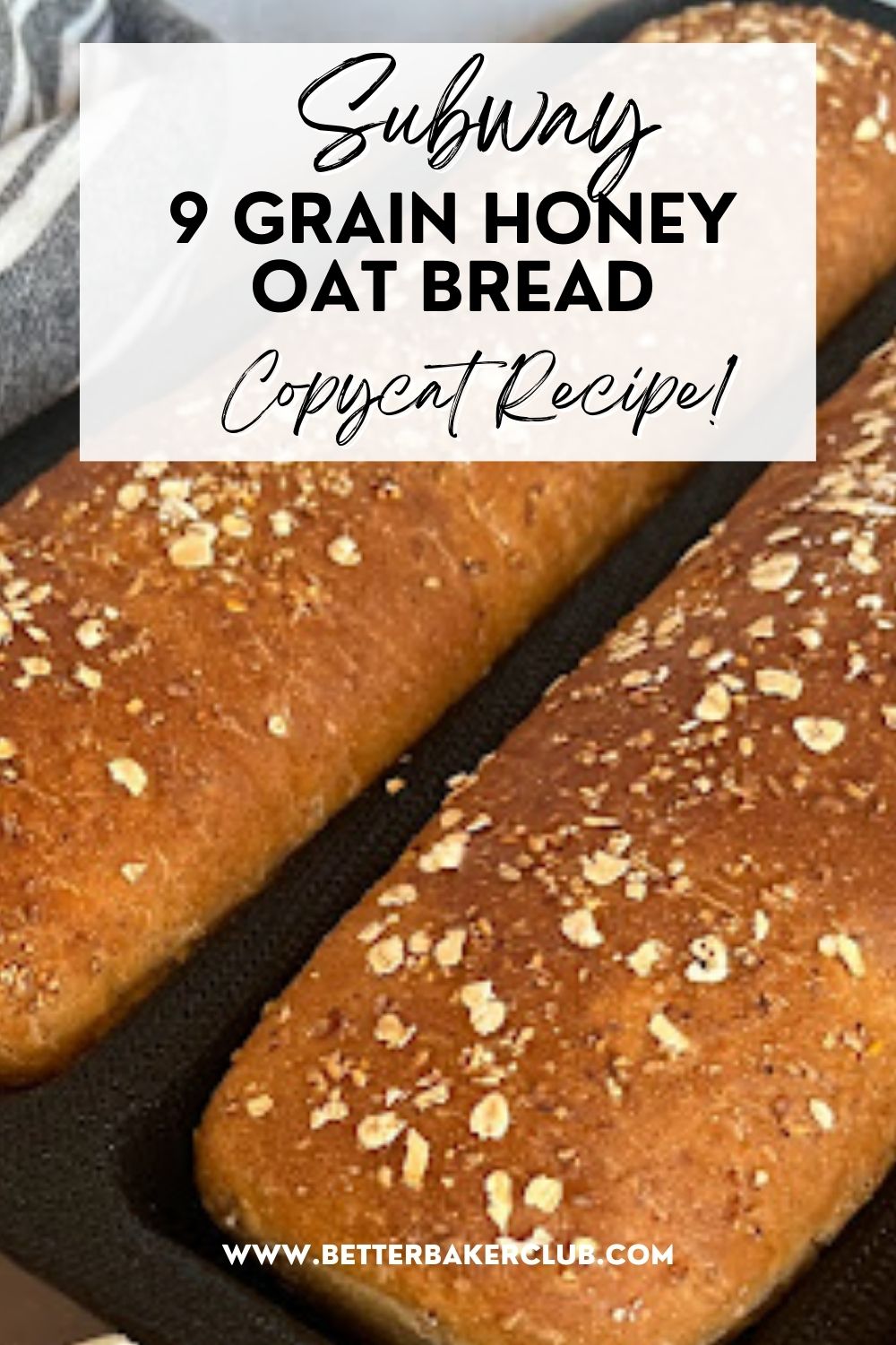 9 Grain Honey Oat How to Bake The Best Subway Bread at Home Better