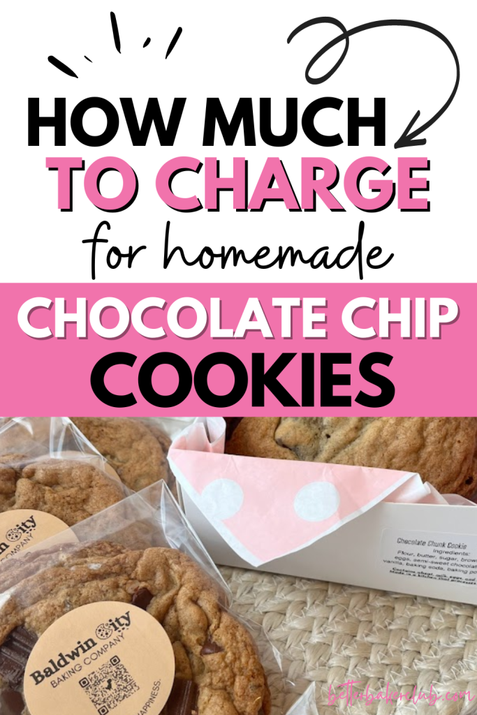 How Much to Charge for Chocolate Chip Cookies